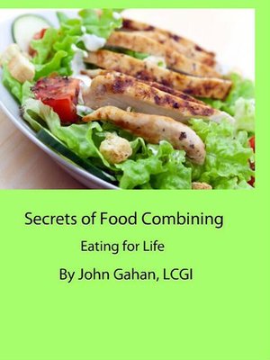 cover image of Secrets of Food Combining